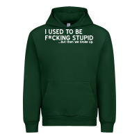 Forest Green i used to be f cking stupid Urban Hoodie - linhVisuals