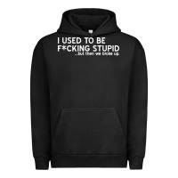 Pigment Black i used to be f cking stupid Urban Hoodie - linhVisuals