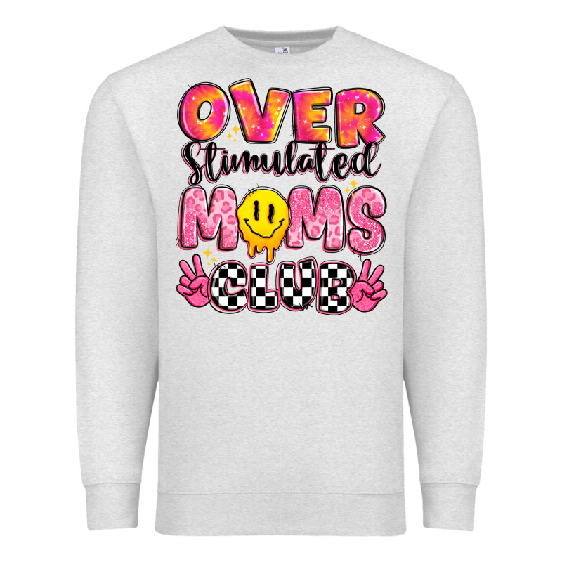 Over Stimulated Moms Club Premium Sweatshirt by JahusDesignShop | Teevron