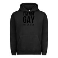 Pigment Black i'm not gay but $20 is $20 (white) Urban Hoodie - linhVisuals