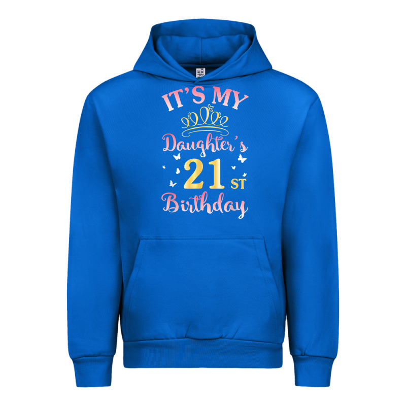 It's My Daughter's 21st Birthday Happy To Her Mommy Daddy T Shirt Urban Hoodie by linhVisuals | Teevron