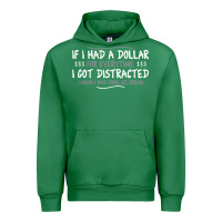 Emerald if i had a dollar for everytime i got distracted Urban Hoodie - linhVisuals