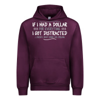 Mauve Wine if i had a dollar for everytime i got distracted Urban Hoodie - linhVisuals