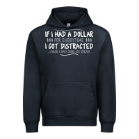 Navy if i had a dollar for everytime i got distracted Urban Hoodie - linhVisuals