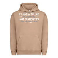 Pigment Burro if i had a dollar for everytime i got distracted Urban Hoodie - linhVisuals