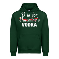 Forest Green is for vodka valentine's day Urban Hoodie - linhVisuals