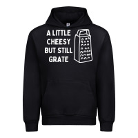Black Cheesy But Still Grate Funny Pun Urban Hoodie - linhVisuals