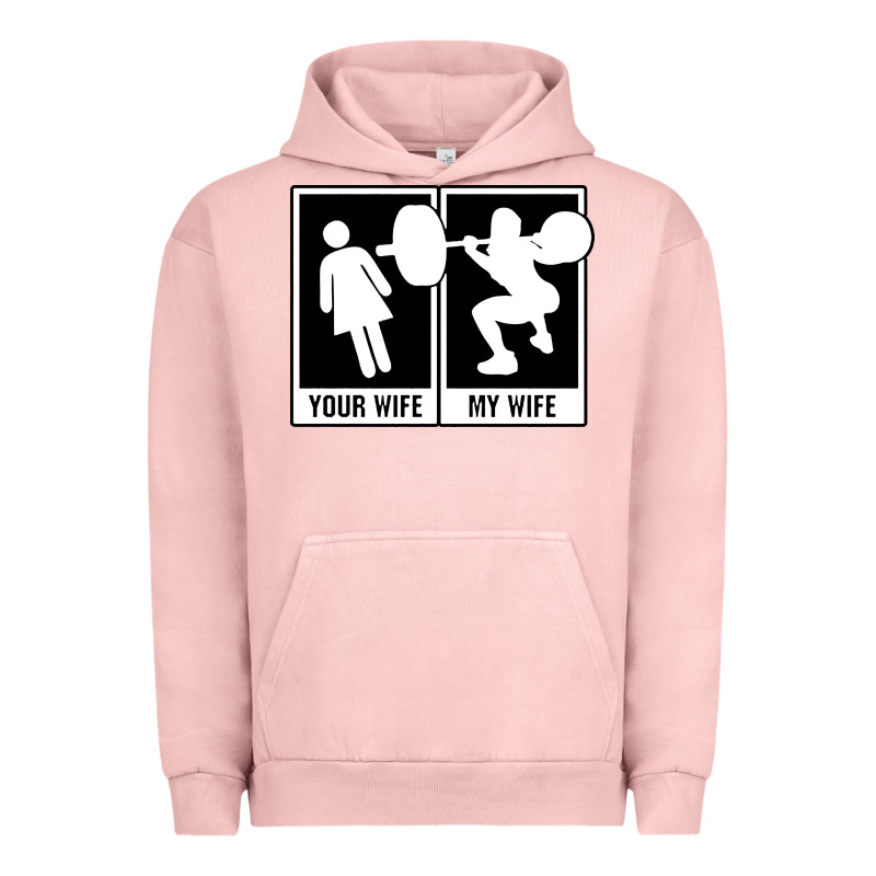 Your Wife My Wife Weightlifting Urban Hoodie by linhVisuals | Teevron