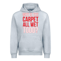 Heather Grey why is the carpet all wet todd Urban Hoodie - linhVisuals