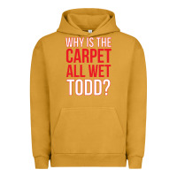 Pigment Peanut Butter why is the carpet all wet todd Urban Hoodie - linhVisuals