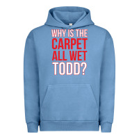 Pigment Pebble Blue why is the carpet all wet todd Urban Hoodie - linhVisuals