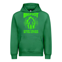Emerald bigfoot believer t  shirt bigfoot doesnt believe in you either t  shir Urban Hoodie - linhVisuals