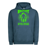 Pigment Midnight Navy bigfoot believer t  shirt bigfoot doesnt believe in you either t  shir Urban Hoodie - linhVisuals