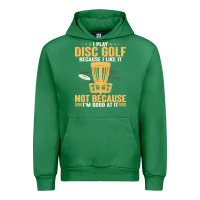 Emerald i play disc golf because i like it not Urban Hoodie - linhVisuals