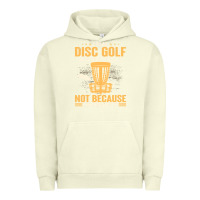 Pigment Pistachio i play disc golf because i like it not Urban Hoodie - linhVisuals