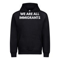 Black we are all immigrants Urban Hoodie - linhVisuals