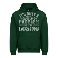 Forest Green only a gambling problem if losing Urban Hoodie - linhVisuals