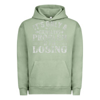 Pigment Oil Green only a gambling problem if losing Urban Hoodie - linhVisuals