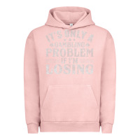 Pigment Salmon only a gambling problem if losing Urban Hoodie - linhVisuals
