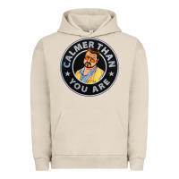 Pigment French Oak calmer than you are Urban Hoodie - linhVisuals