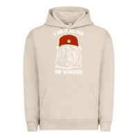 Pigment French Oak i did it all for the wookiee Urban Hoodie - linhVisuals