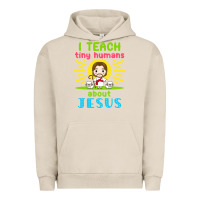 Pigment French Oak i teach tiny humans about jesus Urban Hoodie - linhVisuals