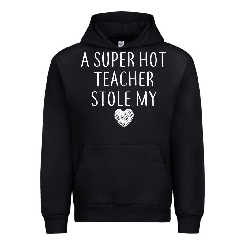 Funny A Super Hot Teacher Stole My Heart Unisex T Shirt Urban Hoodie by linhVisuals | Teevron