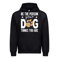 Black be the person your dog thinks you are t  shirt be the person your dog Urban Hoodie - linhVisuals