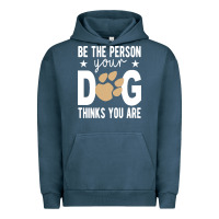 Pigment Midnight Navy be the person your dog thinks you are t  shirt be the person your dog Urban Hoodie - linhVisuals