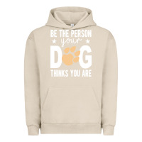 Pigment French Oak be the person your dog thinks you are t  shirt be the person your dog Urban Hoodie - linhVisuals