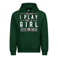 Forest Green basketball gifts for girls i know i play like a girl try to keep up in Urban Hoodie - linhVisuals