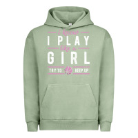 Pigment Oil Green basketball gifts for girls i know i play like a girl try to keep up in Urban Hoodie - linhVisuals