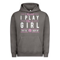 Pigment Tornado basketball gifts for girls i know i play like a girl try to keep up in Urban Hoodie - linhVisuals