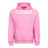 Fuchsia Pink because i'm a taurus zodiac sign funny horoscope humor gifts Urban Hoodie - linhVisuals