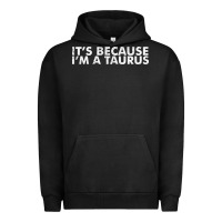Pigment Black because i'm a taurus zodiac sign funny horoscope humor gifts Urban Hoodie - linhVisuals