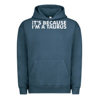 Pigment Midnight Navy because i'm a taurus zodiac sign funny horoscope humor gifts Urban Hoodie - linhVisuals