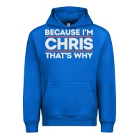 Cobalt because i'm chris that's why sarcastic birthday gifts for chris funny Urban Hoodie - linhVisuals
