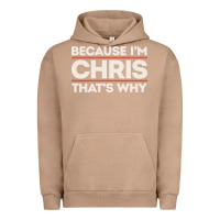 Pigment Burro because i'm chris that's why sarcastic birthday gifts for chris funny Urban Hoodie - linhVisuals