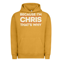 Pigment Peanut Butter because i'm chris that's why sarcastic birthday gifts for chris funny Urban Hoodie - linhVisuals