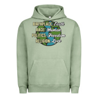 Pigment Oil Green birthplace earth race human politics freedom religion love equality al Urban Hoodie - linhVisuals