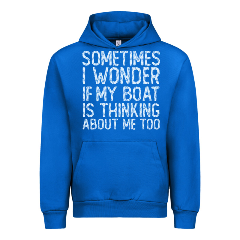 Boating Funny If My Boat Is Thinking About Me Too Funny Pontoon Boat L Urban Hoodie by linhVisuals | Teevron