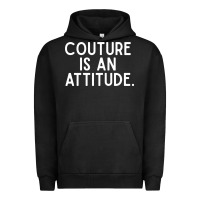 Pigment Black couture is an attitude fashion quote Urban Hoodie - linhVisuals
