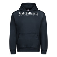 Bad Influence Funny Urban Hoodie | Teevron