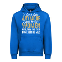 Cobalt don't date anymore i just foster women until they find their forever h Urban Hoodie - linhVisuals