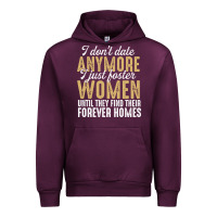 Mauve Wine don't date anymore i just foster women until they find their forever h Urban Hoodie - linhVisuals
