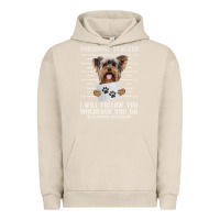 Pigment French Oak funny yorkie personal stalker yorkshire terrier  dog i will follow you Urban Hoodie - linhVisuals