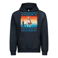 Navy boxer t  shirt a woman cannot survive on wine alone she also needs box Urban Hoodie - linhVisuals