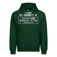 Forest Green i lost my virginity at shen yun 2022   t shirt Urban Hoodie - linhVisuals