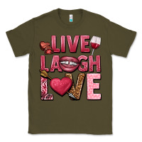 Army Green Live laugh love Valentine's Day Classic Tee - HowdyJamesFarm