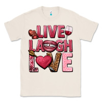 Natural Live laugh love Valentine's Day Classic Tee - HowdyJamesFarm